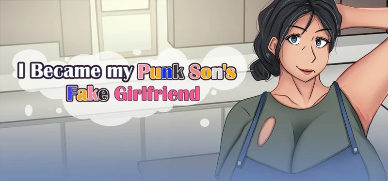 I Became My Punk Son's Fake Girlfriend