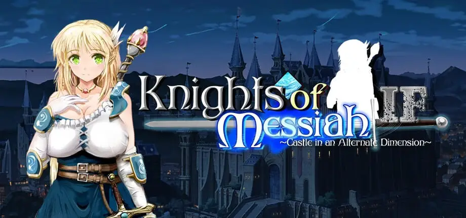Knights of Messiah IF: Castle in an Alternate Dimension